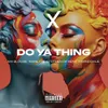 About Do Ya Thing Song