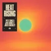 About Heat Rising Song