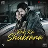 About Rab Ka Shukrana (Lofi Flip) Song