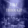 About Love Breaking Through Song