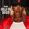 About Hold Ya Down Song