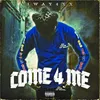 About Come 4 Me Song