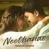 About Neethanae (Trending Version) Song