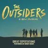 Great Expectations (from The Outsiders, A New Musical)