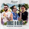 About Torce o Olho (Ao Vivo) Song