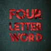 About Four Letter Word Song