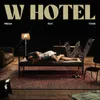 About W Hotel Song
