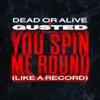 About You Spin Me Round (Like A Record) Song