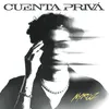 About Cuenta Privá Song