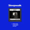 Sleepwalk