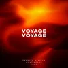 About Voyage Voyage Song