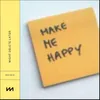 Make Me Happy (Chill Version)