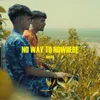 About No way to nowhere Song