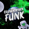 Oluwa Mark Funk