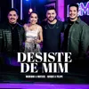 About Desiste de Mim (Ao Vivo) Song