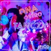About Ona Ostro Tańczy Song