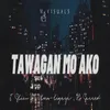 About Tawagan Mo Ako Song