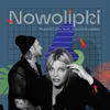 About Nowolipki Song