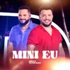 About Mini Eu (Ao Vivo) Song