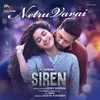 Netru Varai (From "Siren")