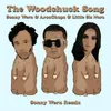 About The Woodchuck Song (Sonny Wern Remix) Song