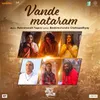 About Vande Mataram (From "Sada Ronger Prithibi") Song