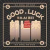 Good Luck (Instrumental)