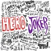 About HERO JOKER Song