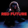 RED FUTURE (feat. Electric Fields)