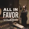 About All In Favor Song