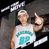 About Make Your Move Song