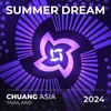 Summer Dream (<CHUANG ASIA> Theme English Version)