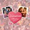 About Valentine Mashup (By DJ Raahul Pai & DJ Saquib) Song