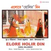 About Elore Holir Din Song