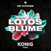 Lotosblume (KONIG Remix)
