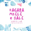 ZAGARA MIELE e SALE