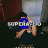 About Superando 2 Song