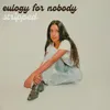 About Eulogy for Nobody (Stripped) Song