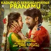 About Kadupulo Serisagamayna Pranamu (From "Ambajipeta Marriage Band") Song