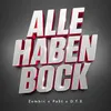 About Alle Haben Bock Song