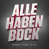 About Alle Haben Bock (Extended Version) Song