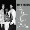 Take Your Time (Do It Right) (Radio Mix)