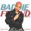About Baddie Friend (Two Bad Bitches) Song