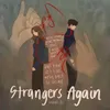 Strangers Again