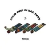 About Good Trip in Bad Days Song