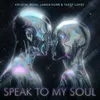 About Speak To My Soul Song