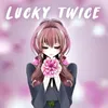 About I´m so lucky! - Slowed Song