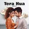 About Tera Hua (Sped Up) Song