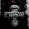 About Nobody Said It Was Easy Song