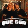 About QUE SED Song